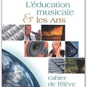 PARTITIONS L&rsquo;EDUCATION MUSICALE ET LES ARTS -5ème – FUZEAU